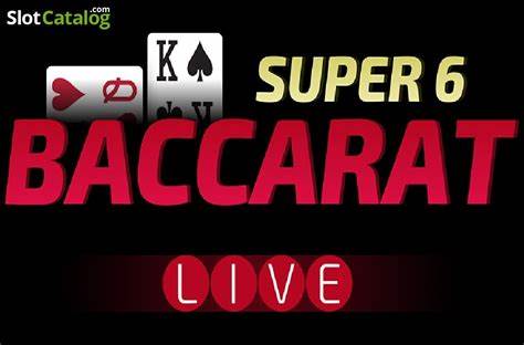 Super 6 Baccarat, The Ultimate Guide in SSBet77