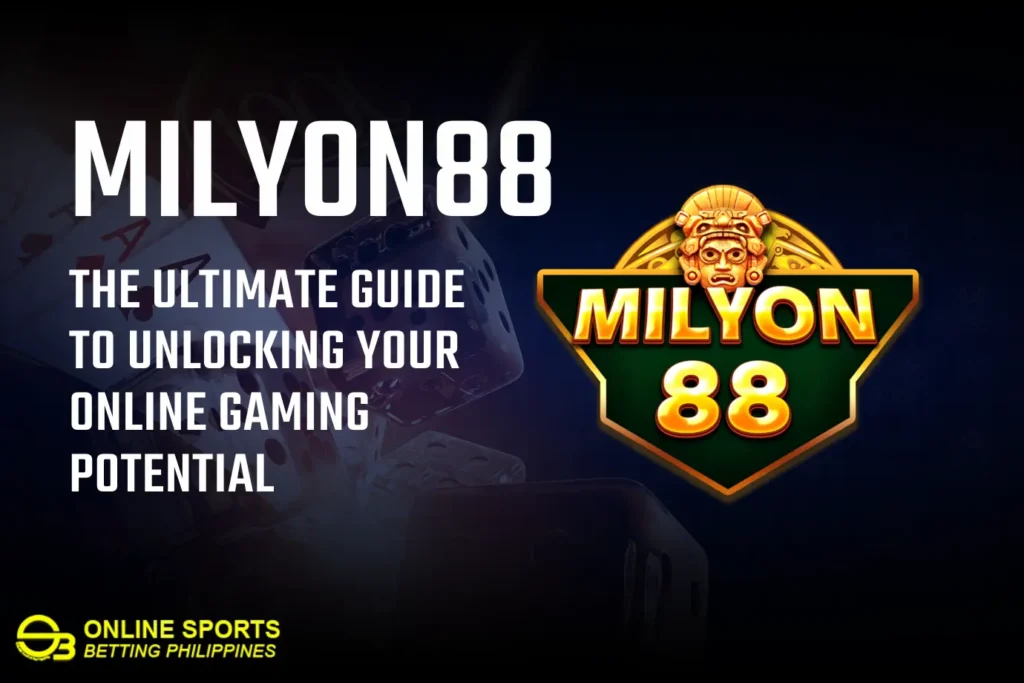 Milyon88-The-Ultimate-Guide-to-Unlocking-Your-Online-Gaming-Potential-1024x683.webp